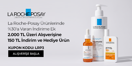 La Roche-Posay Ürünlerinde %30'a Varan İndirime Ek 2.000 TL Üzeri Alışverişe 150 TL İndirim + Hediye Ürün
