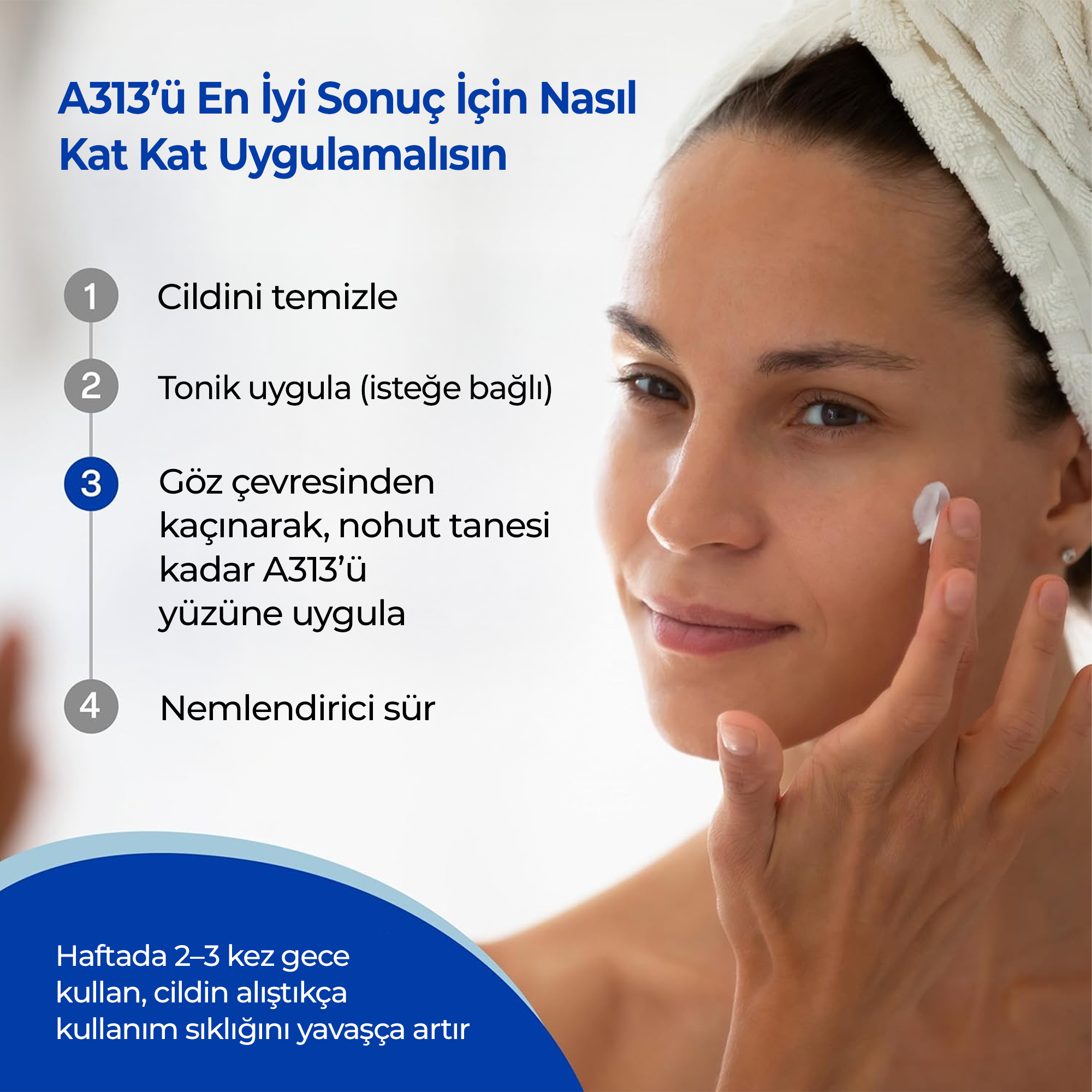 A313’ü En İyi Sonuç İçin Nasıl Kat Kat Uygulamalısın