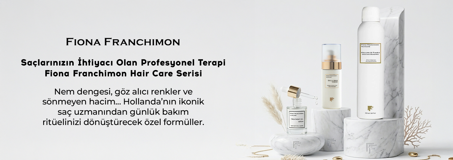 Fiona Franchimon Profesyonel Saç Bakım Koleksiyonu ile Lüks ve Onarıcı Bakım