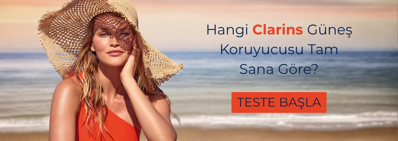 Hangi Clarins Güneş Koruyucu Tam Sana Göre?