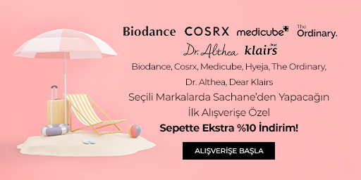 Biodance, Cosrx, Medicube, Hyeja, The Ordinary, Dr. Althea, Dear Klairs Seçili Markalarda Sachane’den Yapacağın İlk Alışverişe Özel Sepette Ekstra %10 İndirim!