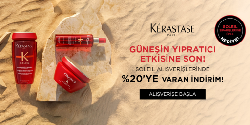 Kerastase Soleil Saç Bakım Ürünlerinde %20ye varan İndirime ek Tüm Alışverişlerde Hediye Ürün!