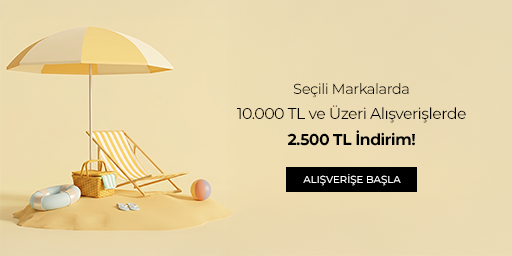 Seçili Markalarda 10.000 TL ve Üzeri Alışverişlerde 2.500 TL İndirim!