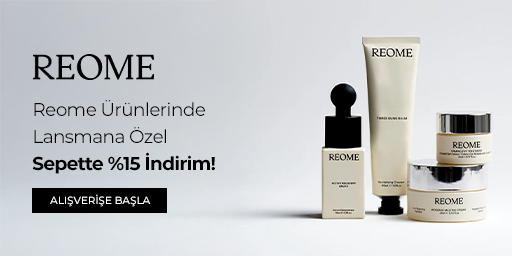 Reome Ürünlerinde Lansmana Özel Sepette %15 İndirim!