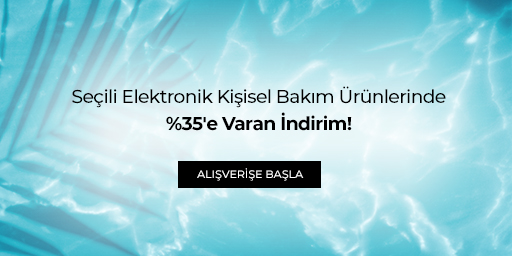 Seçili Elektronik Kişisel Bakım Ürünlerinde %35'e Varan İndirim!