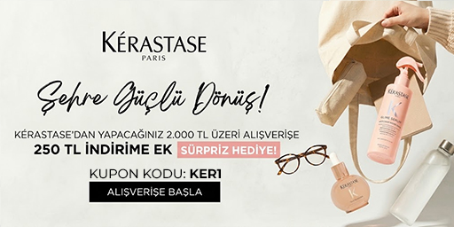 Tüm Kerastase Ürünlerinde 2.000 TL Üzerine 250 TL İndirime Ek Hediye Ürün!